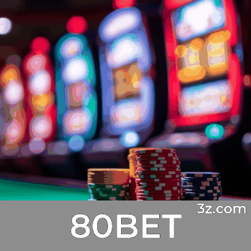 80BET.com - Apostas Online Seguras e Bônus Exclusivos no Brasil - 80BET